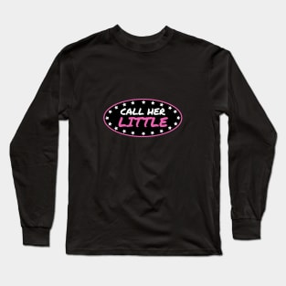 call her little Long Sleeve T-Shirt